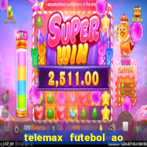 telemax futebol ao vivo gratis